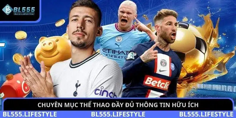 Chuyên mục thể thao đầy đủ thông tin hữu ích