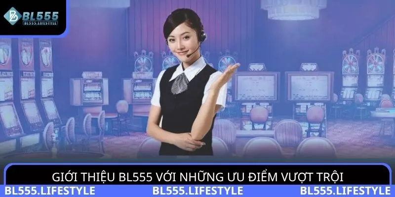 Giới thiệu BL555 với những ưu điểm vượt trội